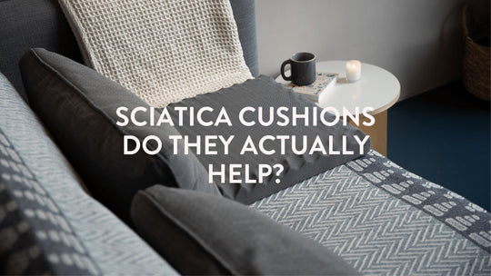 Sciatica Seat Cushions - Do They Actually Help?